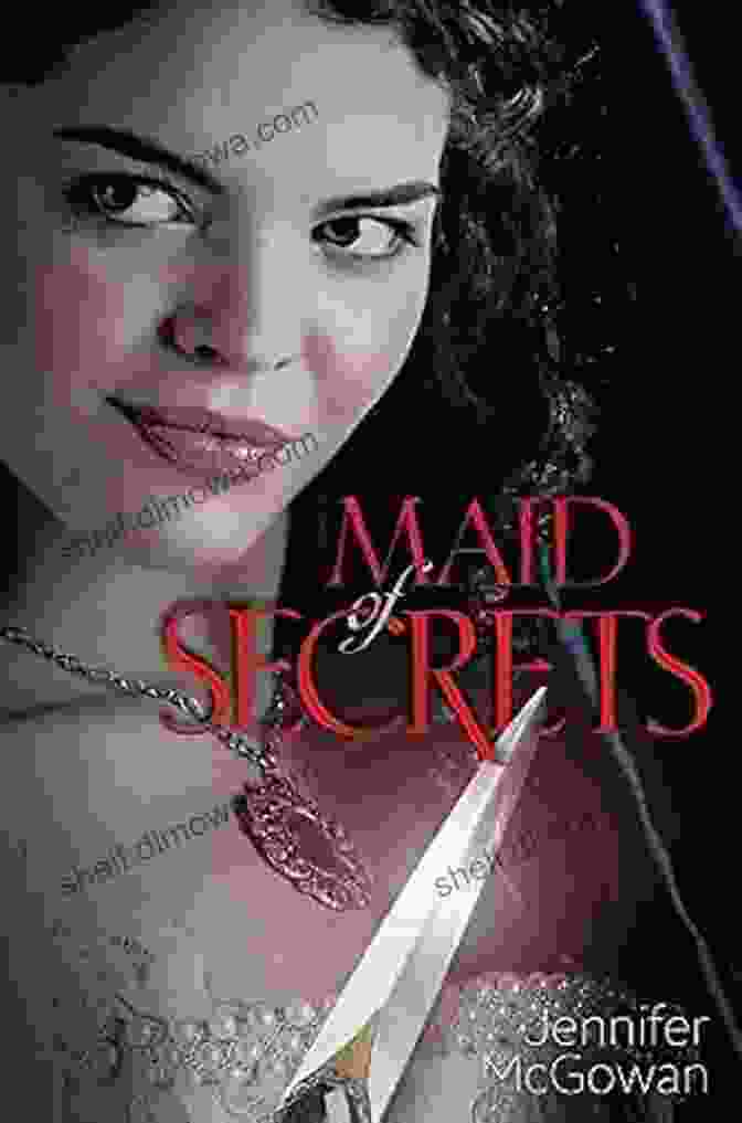 Book Cover Of Maid Of Secrets, Maids Of Honor Maid Of Secrets (Maids Of Honor 1)