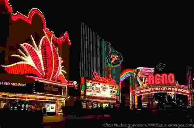 Vibrant Nightlife Scene In Downtown Reno, Showcasing Casinos And Live Entertainment Lake Tahoe Reno Beyond (Travel Adventures)