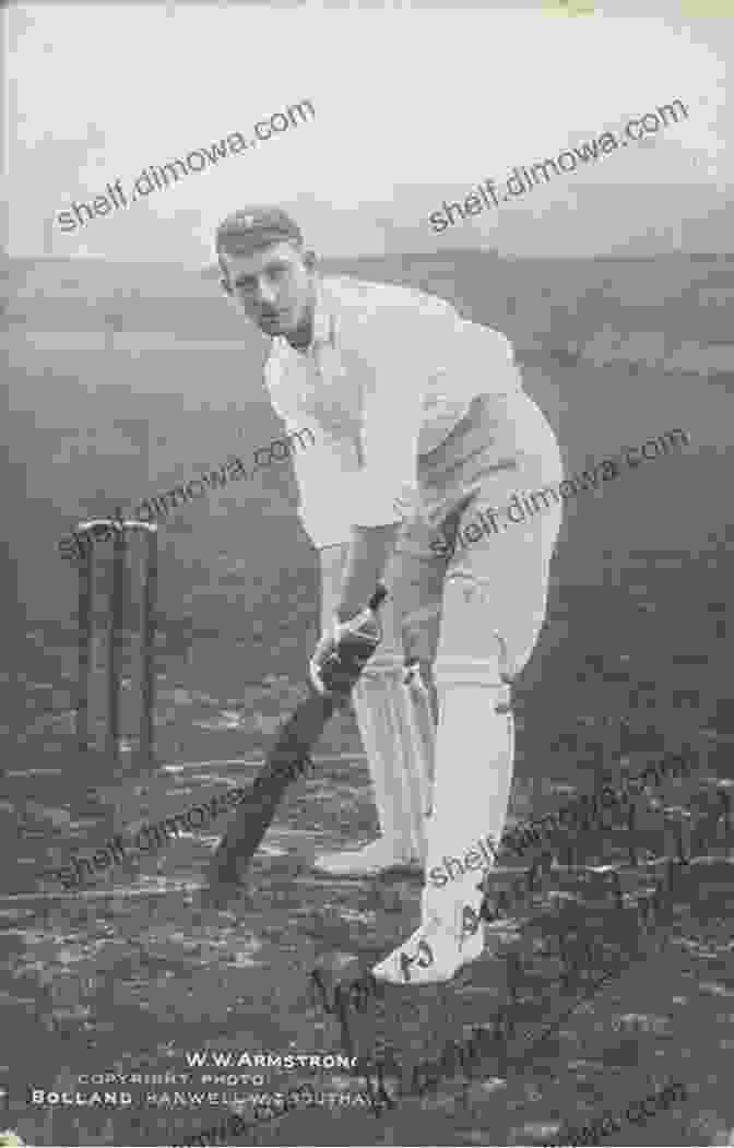 Warwick Armstrong, Legendary Australian Cricketer, Captain, And Innovator The Big Ship: Warwick Armstrong And The Making Of Modern Cricket