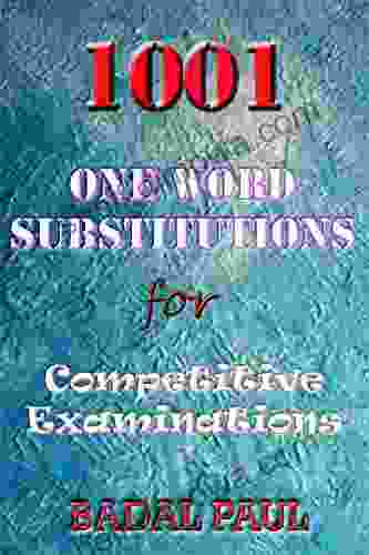 1001 ONE WORD SUBSTITUTIONS FOR COMPETITIVE EXAMINATIOINS