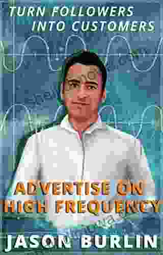 Advertise On High Frequency: Turn Followers Into Customers