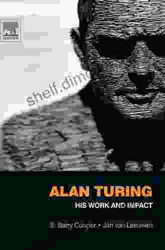 Alan Turing: His Work And Impact