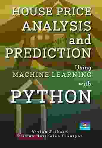 HOUSE PRICE: ANALYSIS AND PREDICTION USING MACHINE LEARNING WITH PYTHON