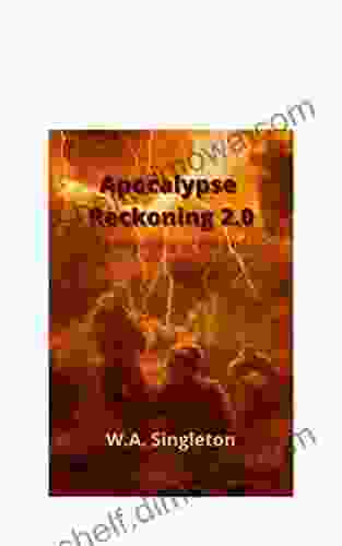 Apocalypse Reckoning 2 0: The Beginning Of The End