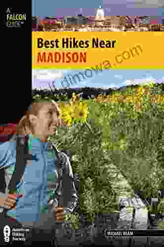 Best Hikes Near Madison (Best Hikes Near Series)