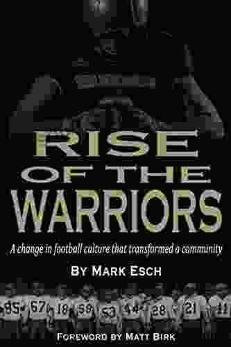 Rise Of The Warriors: A Change In Football Culture That Transformed A Community