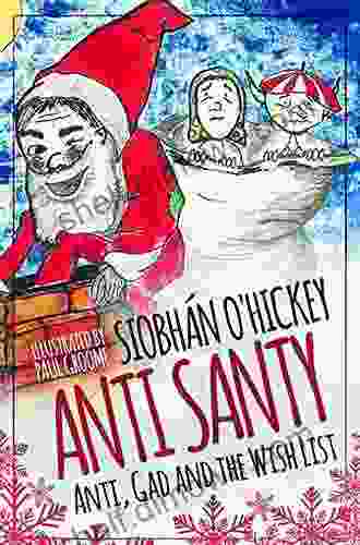 Anti Santy: Anti Gad And The Wish List