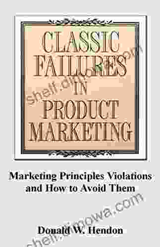 Classic Failures In Product Marketing