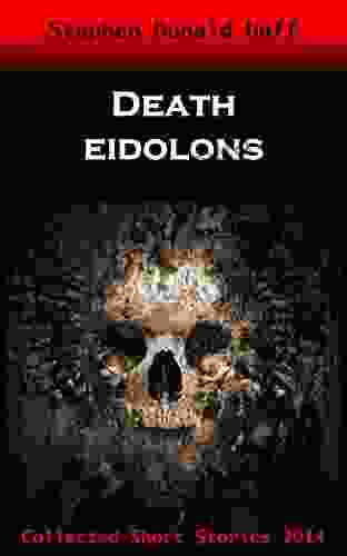 Death Eidolons: Collected Short Stories 2024