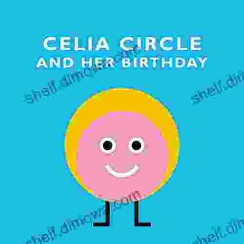 Celia Circle And Her Birthday (shaggydoggs Publishing)