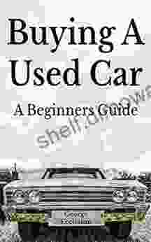 Buying A Used Car: A Beginners Guide