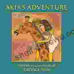 Akia S Adventure: The Sequel To Pharaoh S Arrow