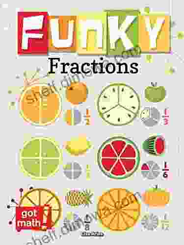 Funky Fractions: Multiply and Divide (Got Math )