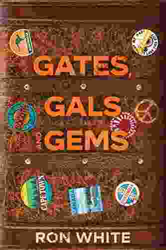 GATES GALS AND GEMS Ron White