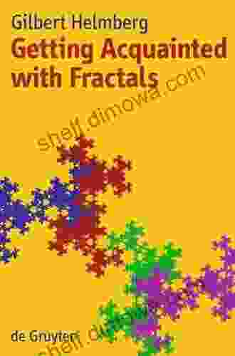 Getting Acquainted With Fractals Gilbert Helmberg