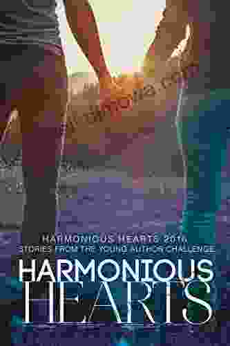 Harmonious Hearts 2024 Stories From The Young Author Challenge (Harmony Ink Press Young Author Challenge 3)