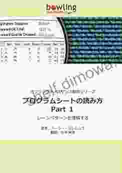 How To Read A Program Sheet Part 1: Gobbledygook To English Translation Bowling This Month (Japanese Edition)