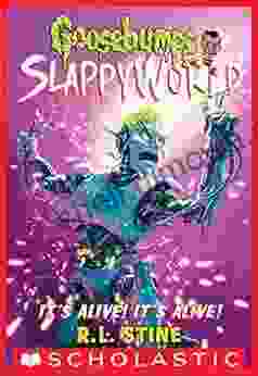 It S Alive It S Alive (Goosebumps SlappyWorld #7)