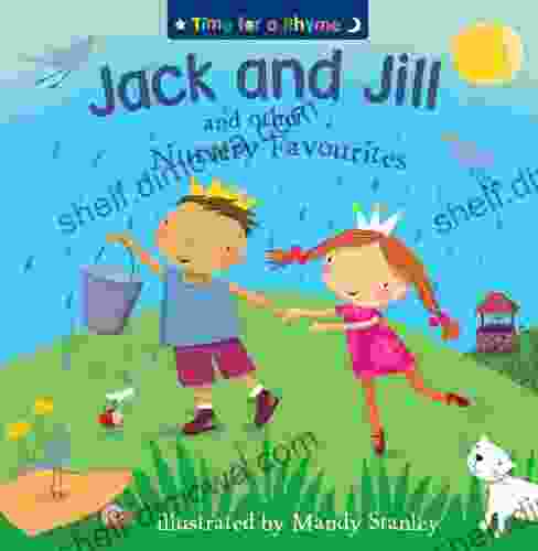 Jack And Jill And Other Nursery Favourites (Time For A Rhyme)