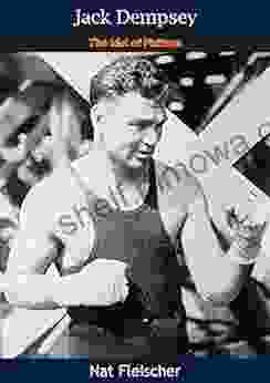 Jack Dempsey: The Idol of Fistiana