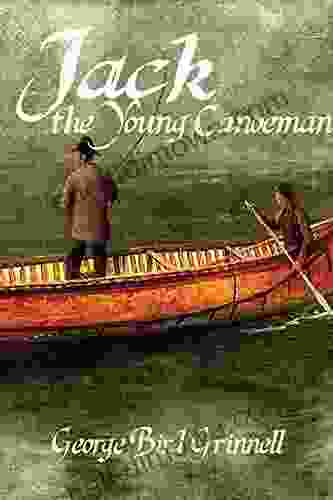 Jack The Young Canoeman George Bird Grinnell