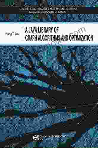 A Java Library Of Graph Algorithms And Optimization (Discrete Mathematics And Its Applications)