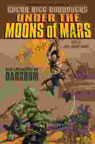 Under The Moons Of Mars: New Adventures On Barsoom