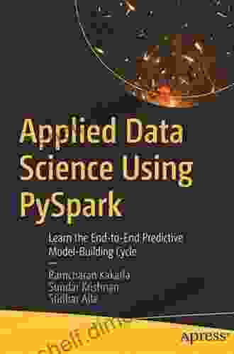 Applied Data Science Using PySpark: Learn The End To End Predictive Model Building Cycle