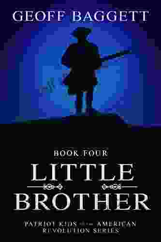 Little Brother (Patriot Kids Of The American Revolution 4)