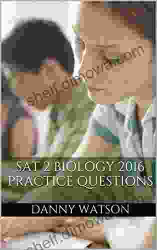 SAT 2 Biology 2024: Practice Test Questions For The SAT 2 Subject Test Biology (E/M)