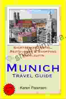 Munich Germany Travel Guide Sightseeing Hotel Restaurant Shopping Highlights (Illustrated)