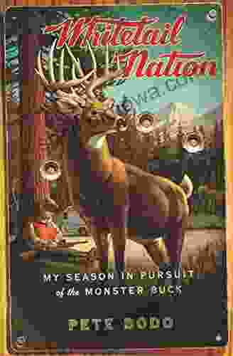 Whitetail Nation: My Season In Pursuit Of The Monster Buck