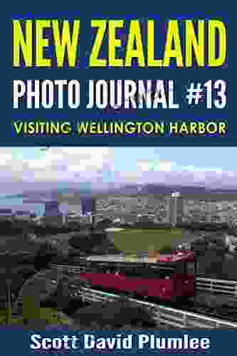 New Zealand Photo Journal #13: Visiting Wellington Harbor