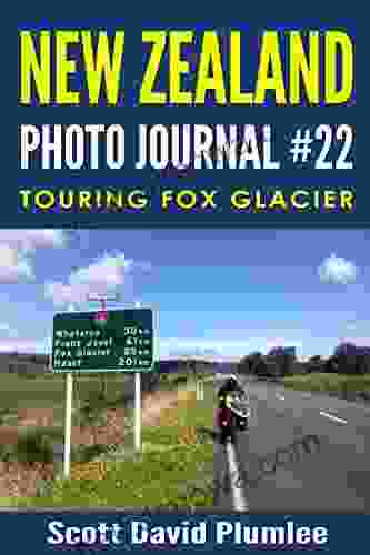 New Zealand Photo Journal #22: Touring Fox Glacier