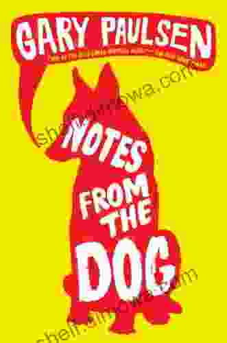 Notes From The Dog Gary Paulsen