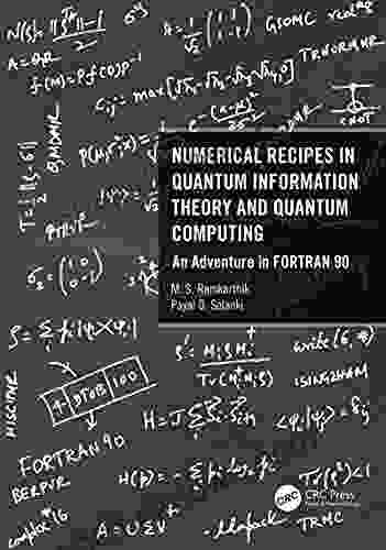 Numerical Recipes In Quantum Information Theory And Quantum Computing: An Adventure In FORTRAN 90