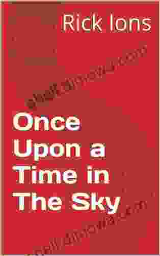 Once Upon A Time In The Sky