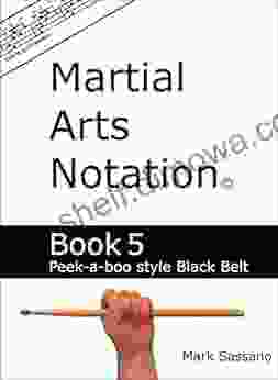 Martial Arts Notation: 5 Peek A Boo Style Black Belt