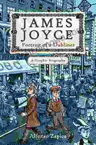 James Joyce: Portrait Of A Dubliner?A Graphic Biography