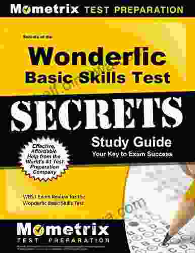 Secrets of the Wonderlic Basic Skills Test Study Guide: WBST Exam Review for the Wonderlic Basic Skills Test