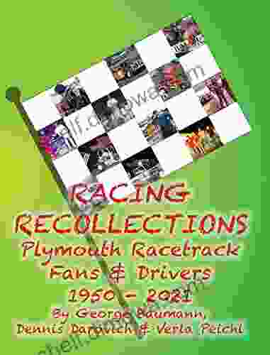 Racing Recollections Plymouth Racetrack Fans And Drivers 1950 2024