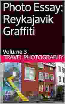 Photo Essay: Reykajavik Graffiti: Volume 3 (Photo Essays)