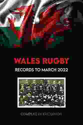 Rugby Records for Wales to March 2024