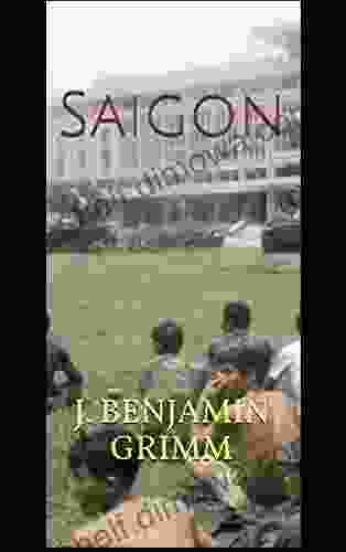 Saigon J Benjamin Grimm