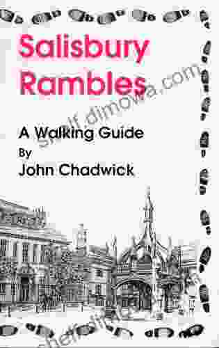 Salisbury Rambles: A Walking Guide To Salisbury England