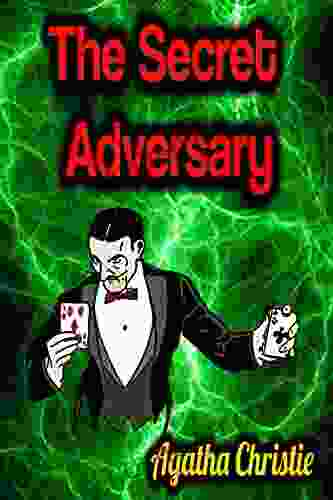 The Secret Adversary Ton Viet Ta