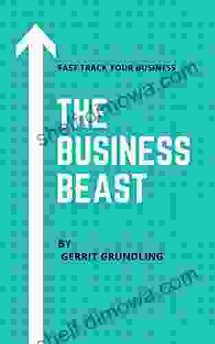 The Business Beast: Fast Track Your Business