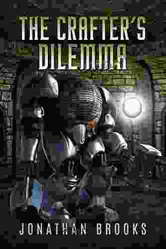 The Crafter S Dilemma: A Dungeon Core Novel (Dungeon Crafting 3)