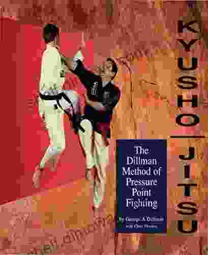 Kyusho Jitsu: The Dillman Method of Pressure Point Fighting