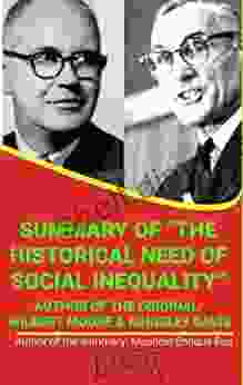 SUMMARY OF THE HISTORICAL NEED OF SOCIAL INEQUALITY BY WILBERT MOORE KINGSLEY DAVIS